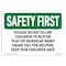 Signmission OSHA SAFETY FIRST, 7" Height, Decal, 10" x 7", Landscape, Please Do Not Allow Children OS-SF-D-710-L-10845 - alternate 1